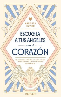 bokomslag Escucha a Tus Angeles Con El Corazon