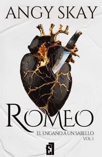 bokomslag ROMEO EL ENGAÑO DE UN SABELLO VOL 1