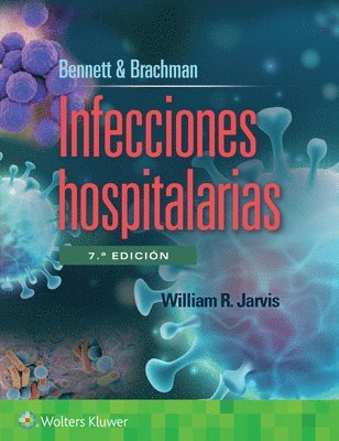 Bennett & Brachman. Infecciones hospitalarias 1