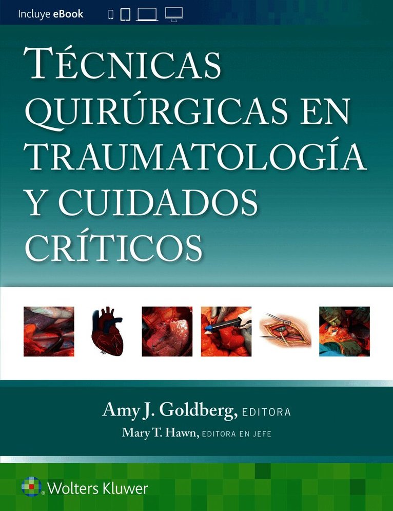 Técnicas quirúrgicas en traumatología y cuidados críticos