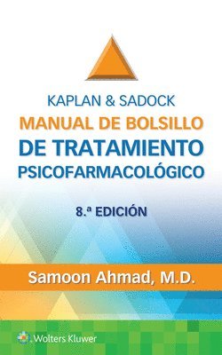 Kaplan & Sadock. Manual de bolsillo de tratamiento psicofarmacolgico 1