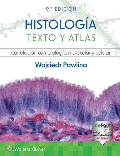 Wojciech Pawlina - Histología. Texto y atlas, Inbunden