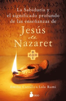 Emilio Carrillo - Sabiduria Y El Significado Profundo de Las Enseñanzas de Jesus de Nazareth, La, Häftad