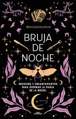 bokomslag Bruja de Noche: Hechizos Y Encantamientos Para Dominar La Magia de la Noche / Night Witch: Spells and Enchantments