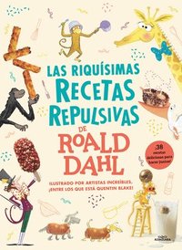 bokomslag Las Riquísimas Recetas Repulsivas de Roald Dahl / Roald Dahl's Revolting Recipes