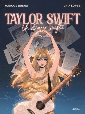 Marcos Bueno - Taylor Swift: Un Diario Swiftie / Taylor Swift: A Swiftie Diary, Inbunden. Tillgänglighet: Lägg i varukorg