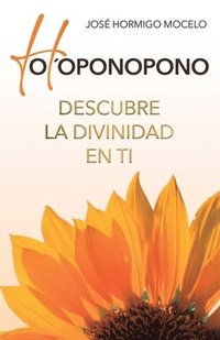 bokomslag Ho'oponopono, Descubre La Divinidad En Ti