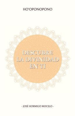 bokomslag Ho'oponopono, Descubre La Divinidad En Ti