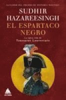 bokomslag El Espartaco Negro, El: La Epica Vida de Toussaint Louverture