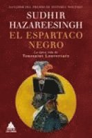 El Espartaco Negro, El: La Epica Vida de Toussaint Louverture 1