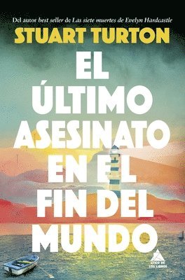 Stuart Turton - Ultimo Asesinato En El Fin del Mundo, El, Häftad