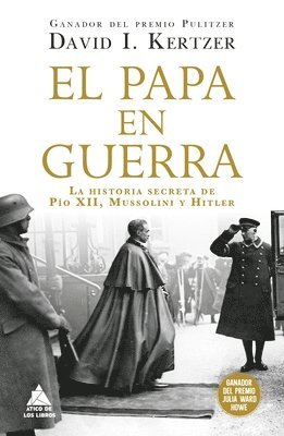 David I. Kertzer - Papa En Guerra, El, Inbunden