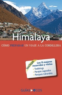 Himalaya. Cmo preparar un viaje a la cordillera 1