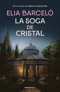 bokomslag La Soga de Cristal / The Glass Rope