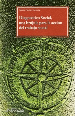 Núria Fustier García - Diagnóstico Social, una brújula para la acción del trabajo social, Häftad