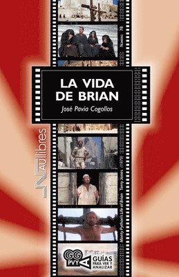 José Pavía Cogollos - vida de Brian (Monty Python's Life of Brian) Terry Jones (1979), Häftad