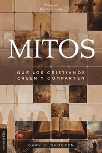 bokomslag Mitos Que Los Cristianos Creen Y Comparten