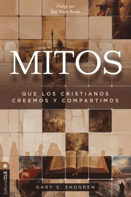 bokomslag Mitos Que Los Cristianos Creemos Y Compartimos