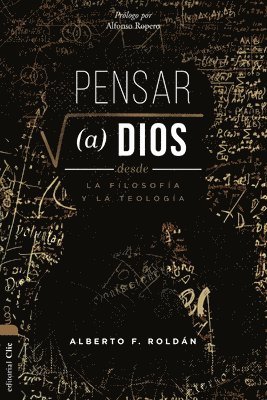 bokomslag Pensar a Dios desde la filosofía y la teología