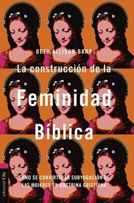 bokomslag Construccion De La Feminidad Biblica