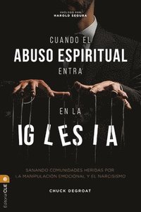 bokomslag Cuando el abuso espiritual entra en la iglesia