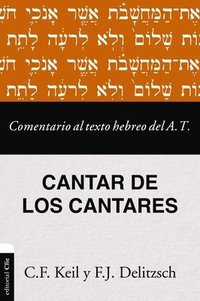 bokomslag Comentario Al Texto Hebreo Del Antiguo Testamento - Cantar De Los Cantares