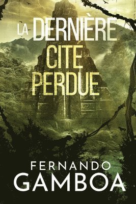 Fernando Gamboa - Dernière Cité Perdue, Häftad