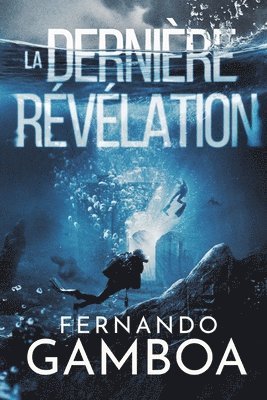 Fernando Gamboa - Dernière Révélation, Häftad