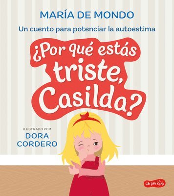 bokomslag ¿Por Qué Estás Triste, Casilda? (Why Are You Sad, Casilda? - Spanish Edition)