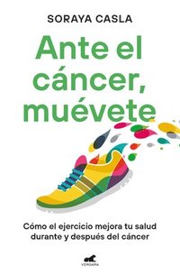 bokomslag Ante El Cáncer, Muévete / In the Face of Cancer, Move