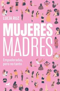 bokomslag Mujeres Madres / Women Mothers