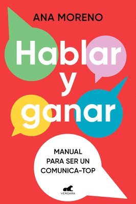 bokomslag Hablar Y Ganar. Manual Para Ser Un Comunica-Top / You Speak, You Win