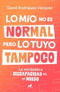 bokomslag Lo Mío No Es Normal, Pero Lo Tuyo Tampoco / My Issues Aren't Normal, But Yours Aren't Either