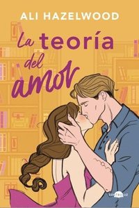 bokomslag La Teoría del Amor (Bolsillo). (Love Theoretically)