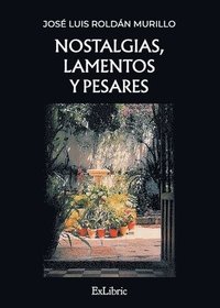 bokomslag Nostalgias, lamentos y pesares