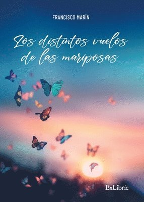 Los distintos vuelos de las mariposas 1