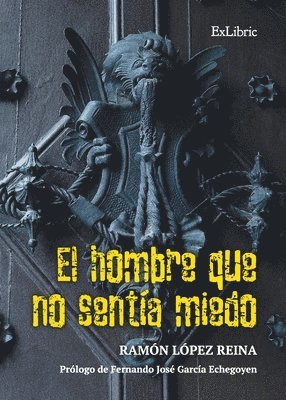 El hombre que no sentía miedo 1