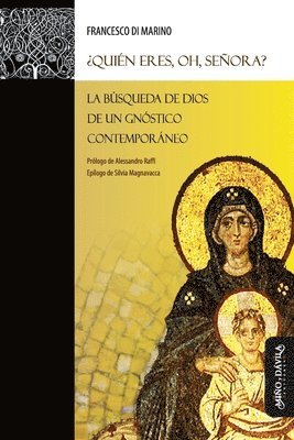 Francesco Di Marino - ¿Quién eres, oh, Señora?, Häftad