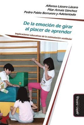 bokomslag De la emocin de girar al placer de aprender