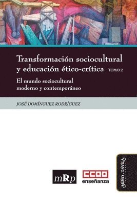 bokomslag Transformacin sociocultural y educacin tico-crtica. Tomo 2