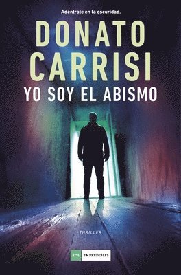Donato Carrisi - Yo Soy El Abismo, Häftad