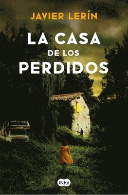 bokomslag La Casa de Los Perdidos / The House of Those Lost