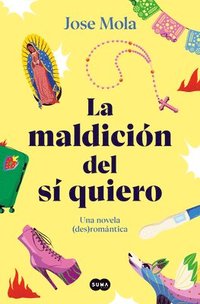 bokomslag La Maldición del Sí Quiero / The Curse of the I Do