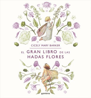 El Gran Libro de Las Hadas Flores / The Complete Book of the Flower Fairies 1