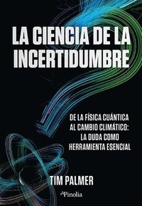 bokomslag Ciencia de la Incertidumbre, La