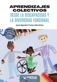 bokomslag Aprendizajes colectivos desde la discapacidad y la diversidad funcional