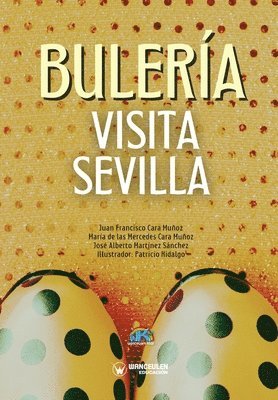 María de Las Mercedes Cara Muñoz, José Alberto Martínez Sánchez - Bulería visita Sevilla, Häftad