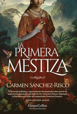 bokomslag La Primera Mestiza (Princess Francisca Pizarro - Spanish Edition)