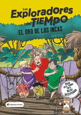 bokomslag El Oro de Los Incas / The Gold of the Incas: Los Exploradores del Tiempo 4 / The Explorers of Time 4 Volume 4