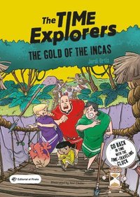 bokomslag The Gold of the Incas: The Time Explorers 4 Volume 4